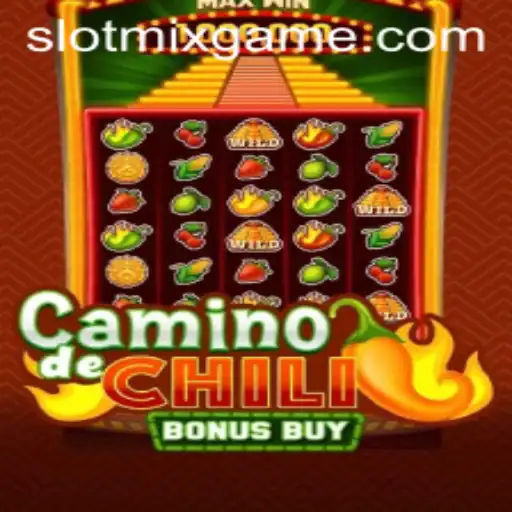 CaminodeChiliBonusBuy: A Spicy Adventure in the World of SLOTMIX
