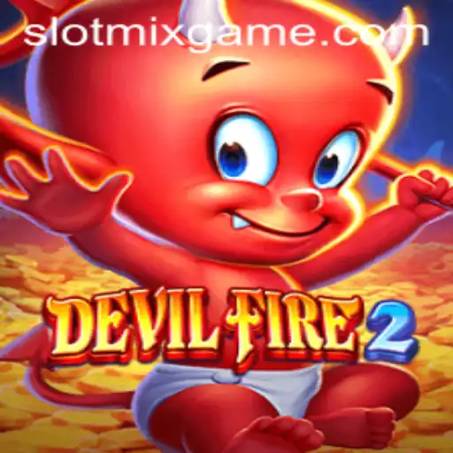 Unleashing the Excitement of DevilFire2: A New Era of SLOTMIX Gaming