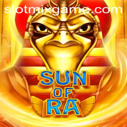 Discover the Thrilling World of SunofRa: A SLOTMIX Adventure